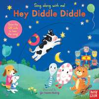 Sing Along with Me - Hey Diddle, Diddle - Board Book