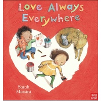 Love Always Everywhere - Board Book