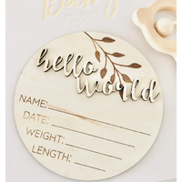 Hello World Birth Announcement Wooden Disc - Various Colours