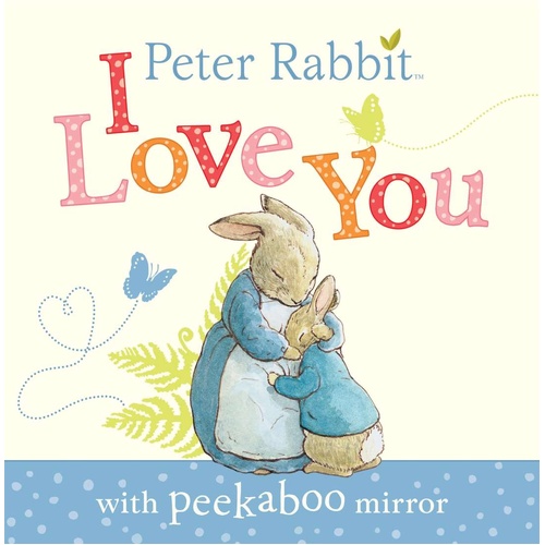 Peter Rabbit I Love You - Board Book